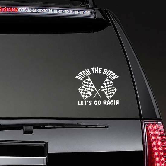 Ditch The Woman Lets Go Racing Sticker | Racing Flags Stickers Flag Stickers Racing Flags Stickers