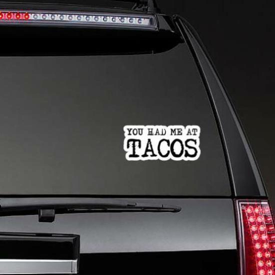 You Had Me At Tacos Lettering Sticker | Taco Stickers and Decals Food & Beverage Stickers Taco Stickers & Decals